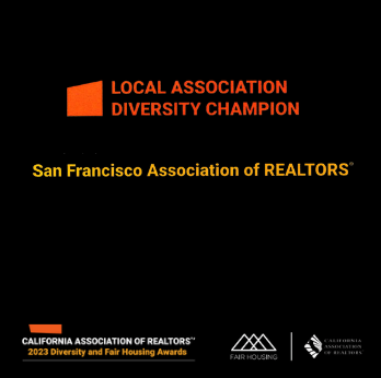 San Francisco Association of REALTORS® Recognized as Local Association Diversity Champion by C.A.R. in 2023 Diversity and Fair Housing Awards