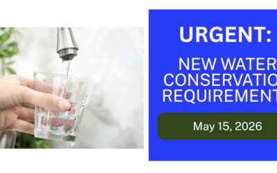 Urgent: New Water Conservation Requirements Take Begin May 15, 2026